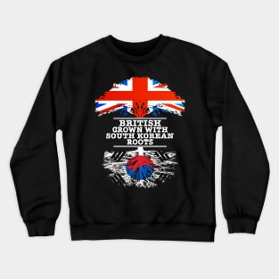 British Grown With South Korean Roots - Gift for South Korean With Roots From South Korea Crewneck Sweatshirt